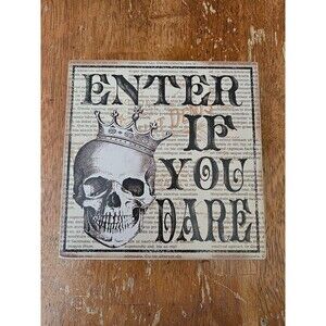 Halloween Wooden Sign Decor New Enter If You Dare Skull Creepy Skeleton